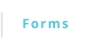 Forms
